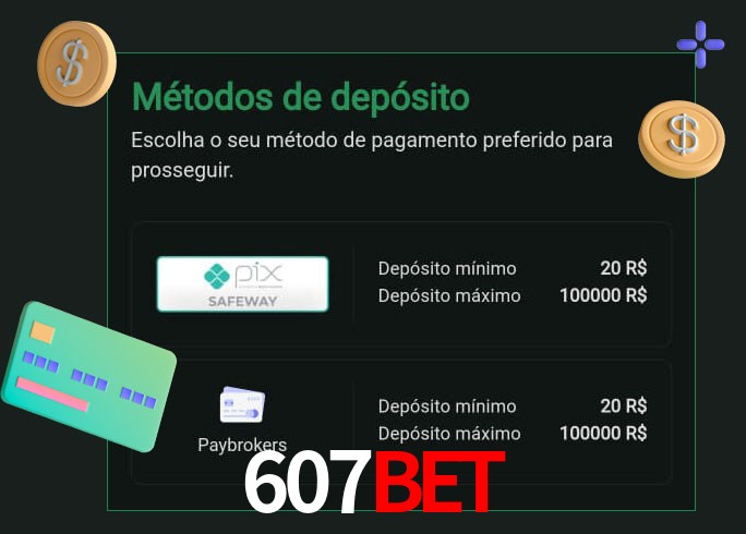O cassino 607bet oferece uma grande variedade de métodos de pagamento
